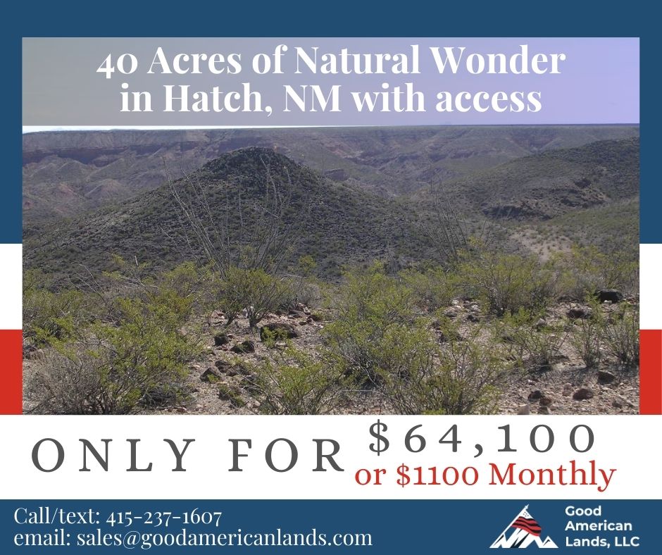 🌵40 Acres of Natural Wonder in Hatch, NM with access🌵