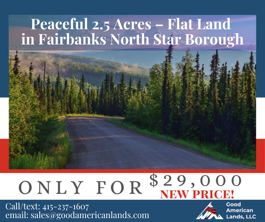 Peaceful 2.5 Acres – Flat Land  in Fairbanks North Star Borough